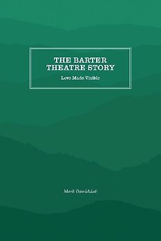 The Barter Theatre Story