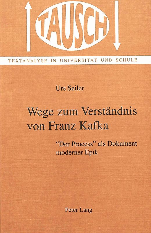 Wege zum Verständnis von Franz Kafka