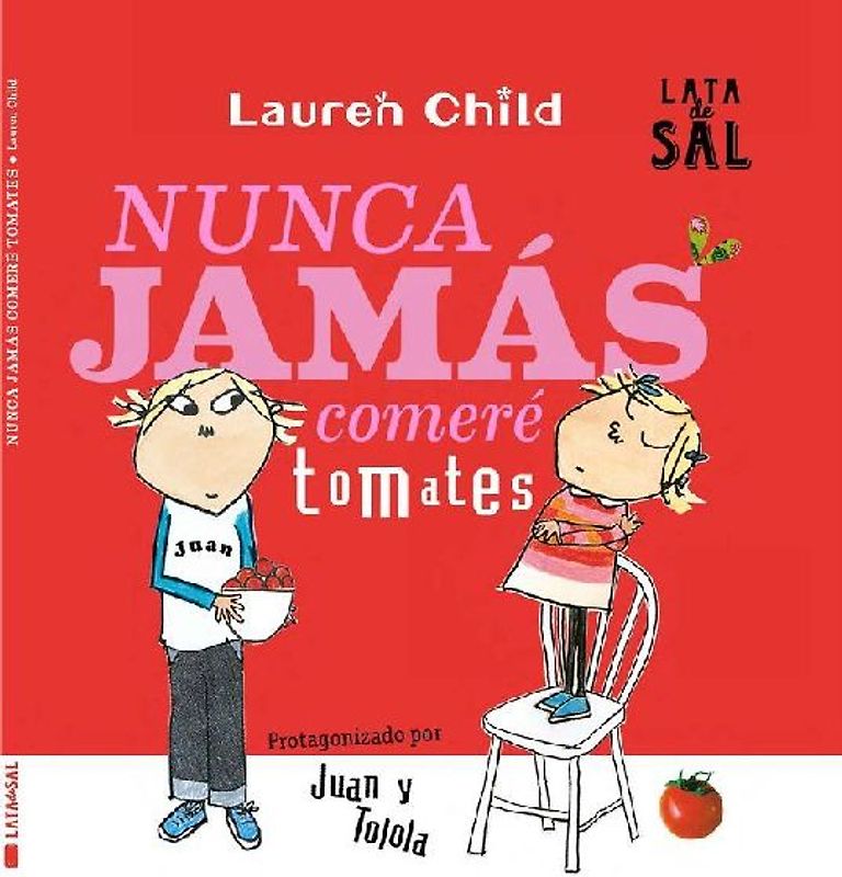 Nunca Jamás Comeré Tomates