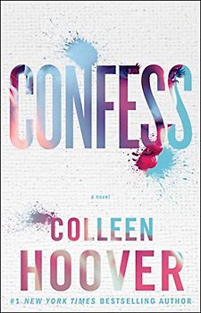 Confess: A Novel - Hoover, Colleen