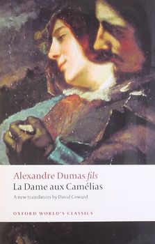 La Dame Aux Camelias (Oxford World's Classics)