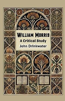 William Morris A Critical Study