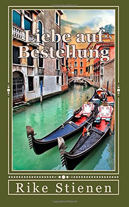 Liebe auf Bestellung - Stienen, Rike