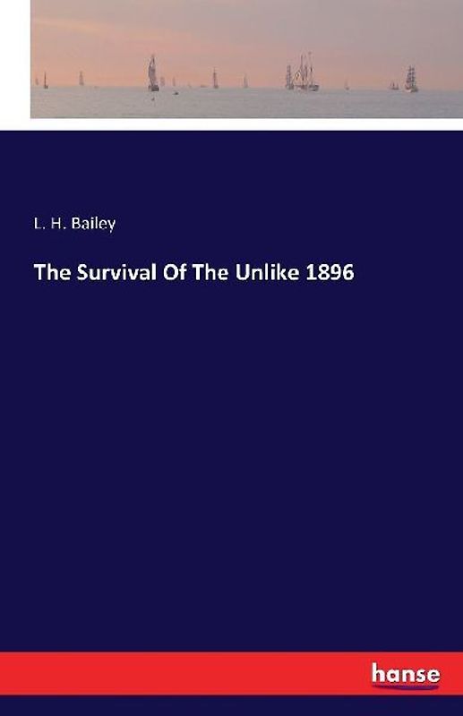 The Survival Of The Unlike 1896