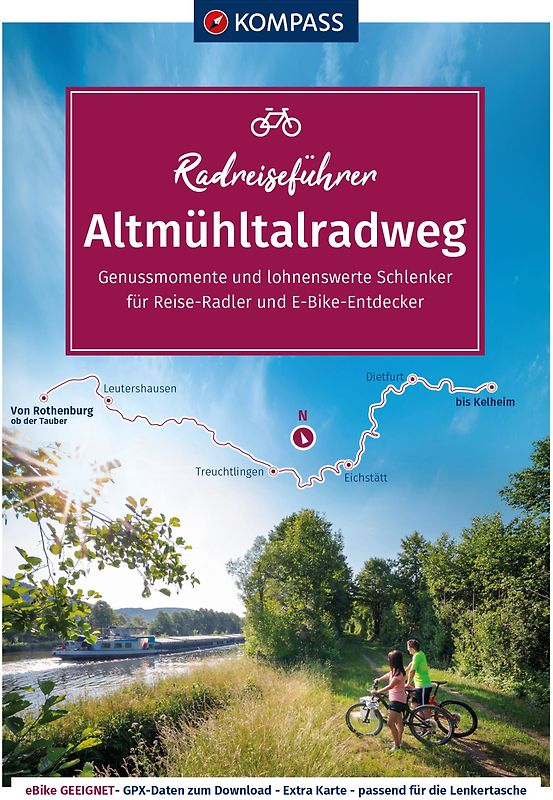 KOMPASS Radreiseführer Altmühltalradweg von Rothenburg ob der Tauber bis Kelheim