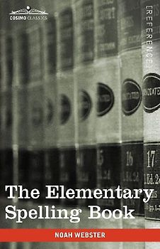 The Elementary Spelling Book