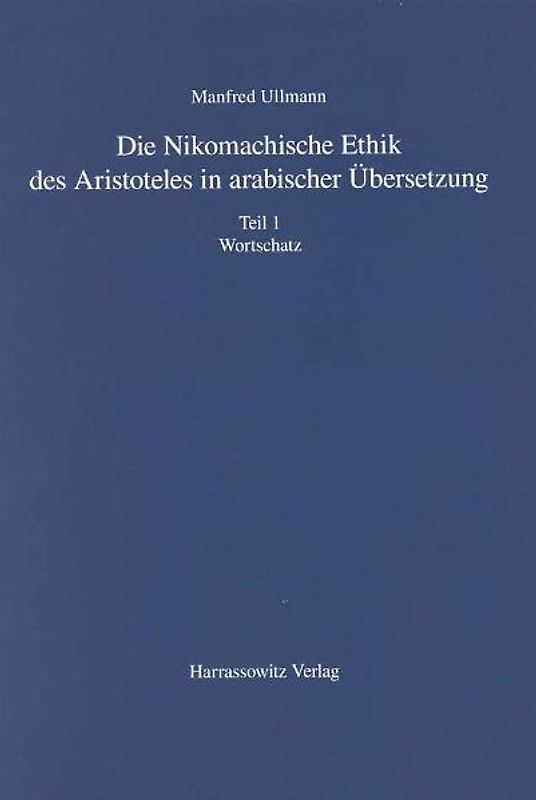 Die Nikomachische Ethik des Aristoteles in arabischer Übersetzung