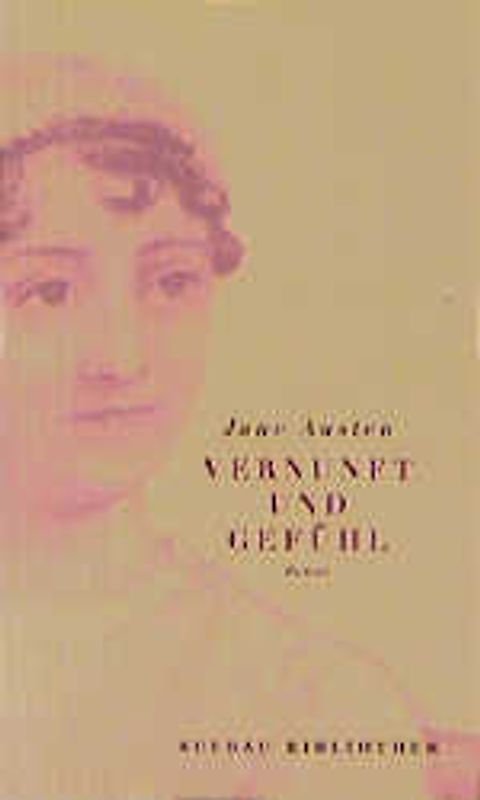 Vernunft und Gefühl. Roman