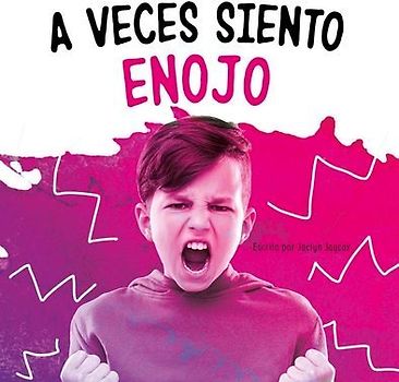 A Veces Siento Enojo
