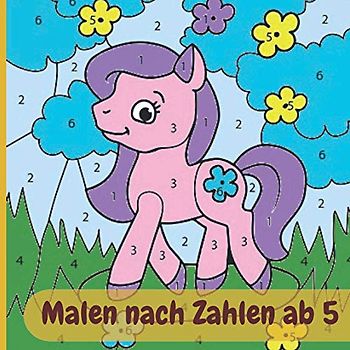 Malen nach Zahlen ab 5: Tierfarben-Aktivitätsbuch . Eine neue Art der Färbung besteht in Zahlen, um Kindern zu helfen, ihre Konzentration zu verbessern. Kinder-Aktivitätsbuch (Färben nach Zahlen)