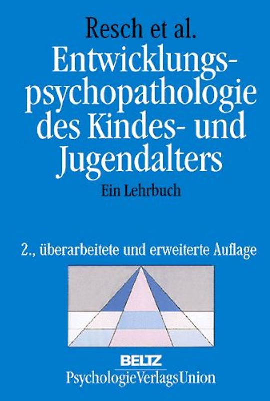 Entwicklungspsychopathologie des Kindes- und Jugendalters