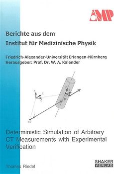 Deterministic Simulation of Arbitrary CT Measurements with Experimental Verification