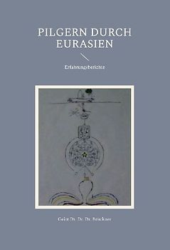 Pilgern durch Eurasien