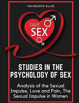 Studies in the Psychology of Sex: Analysis of the Sexual Impulse, Love and Pain, The Sexual Impulse in Women