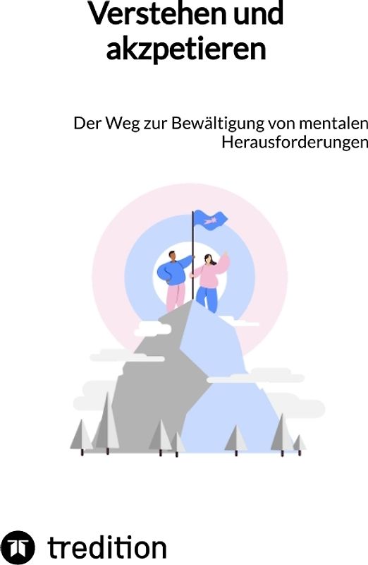 Verstehen und akzpetieren