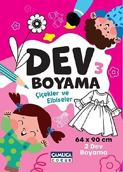Dev Boyama 3 - Cicekler ve Elbiseler