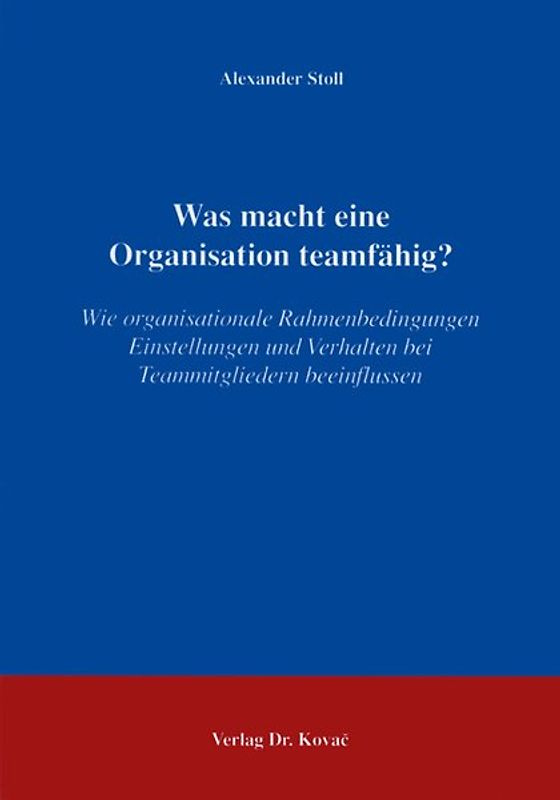 Was macht eine Organisation teamfähig?