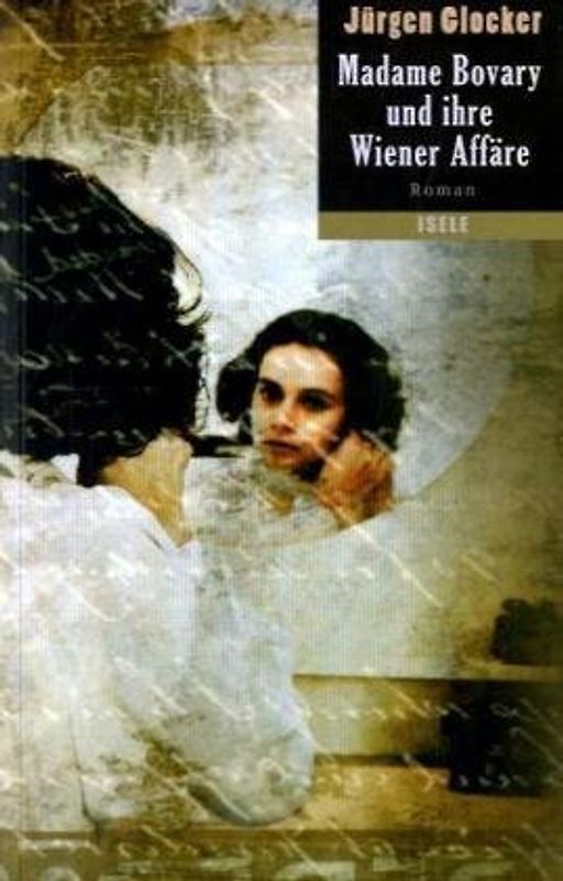 Madame Bovary und ihre Wiener Affäre