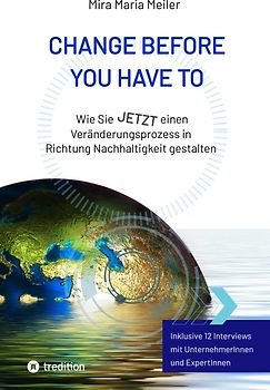 CHANGE BEFORE YOU HAVE TO