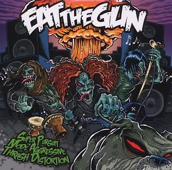Eat The Gun - Super Pursuit Mode Aggressive Thrash Distortion