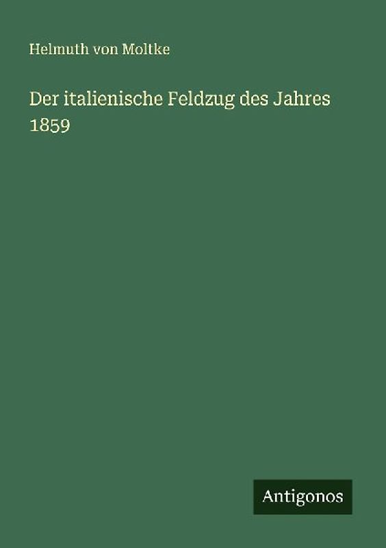 Der italienische Feldzug des Jahres 1859