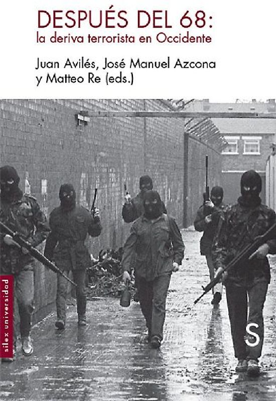 Después de mayo del 68 : la deriva terrorista en Occidente