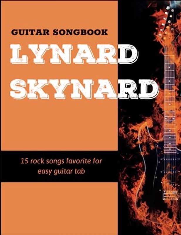 Lynyrd Skynyrd Guitar Songbook: 15 Songs For Easy Guitar Tab