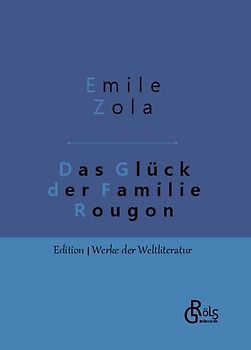 Das Glück der Familie Rougon