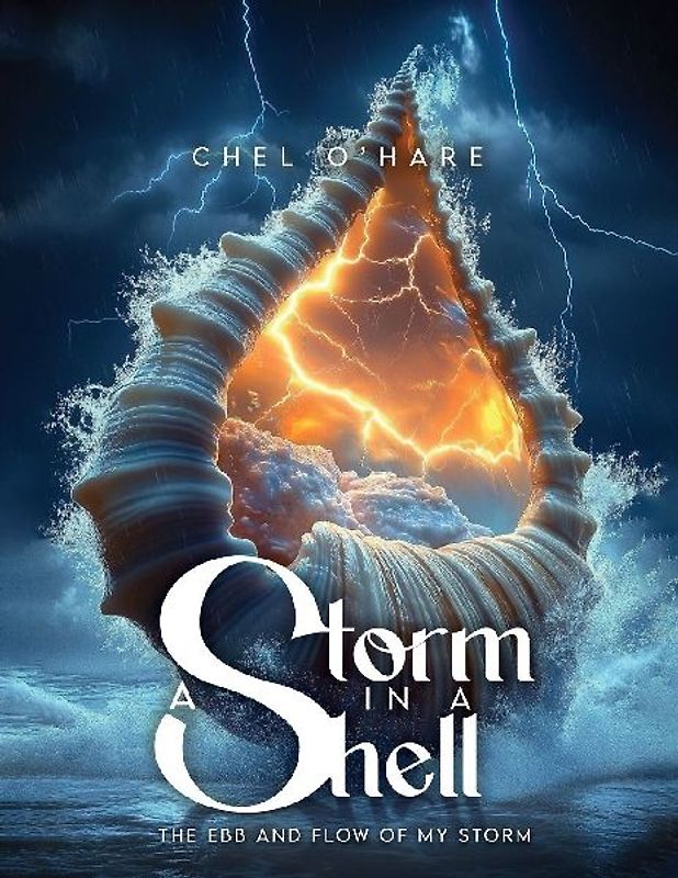 A Storm in a Shell - The Ebb and Flow of my Storm