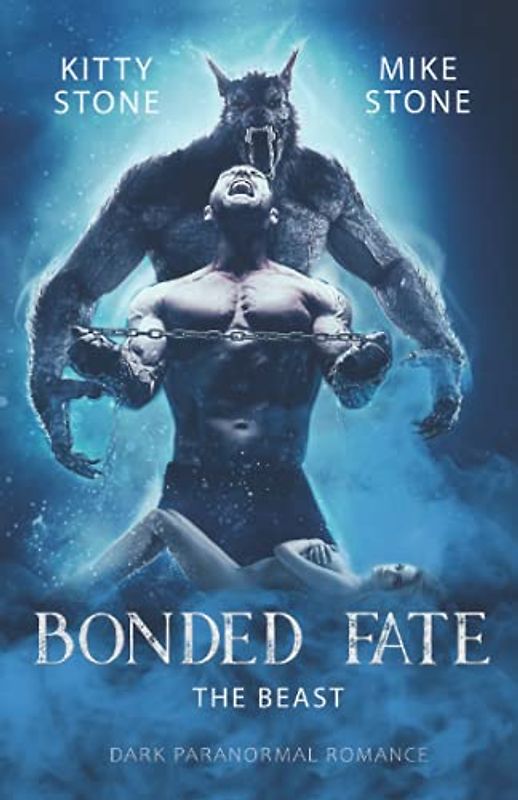Bonded Fate - The Beast: Dark Paranormal Romance
