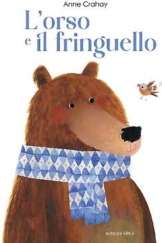 L' orso e il fringuello