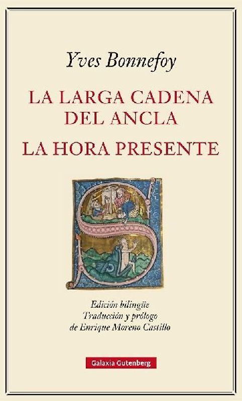 La larga cadena del ancla ; La hora presente