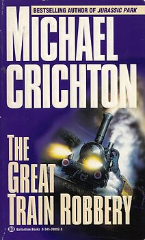 The Great Train Robbery - Michael Crichton [Paperback]