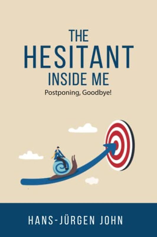 The Hesitant Inside Me: Postponing, Goodbye!