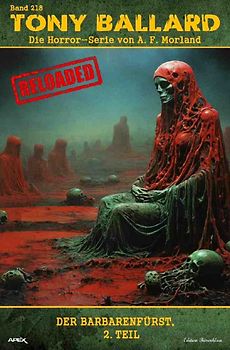 Tony Ballard - Reloaded, Band 218: Der Barbarenfürst, 2. Teil