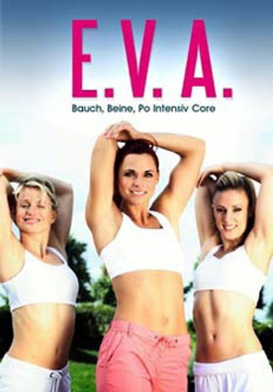 E.V.A.: Bauch, Beine, Po - Intensive Core DVD