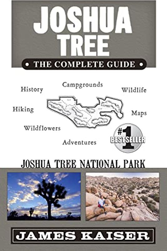 Joshua Tree National Park: The Complete Guide (Color Travel Guide)
