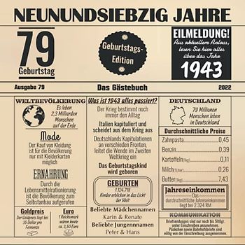 Neunundsiebzig Jahre Das Gästebuch: Zum 79 Geburtstag / Geburtsjahr 1943 / Zeitung Design Mit Ereignissen Im Jahre 43 / Geschenk Und Geburtstagsdeko / Platz Für Glückwünsche Und Fotos
