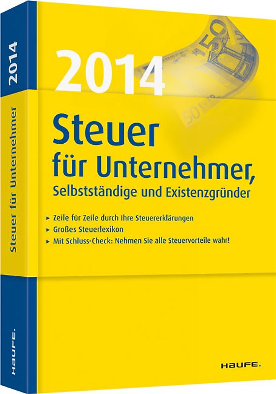 Steuer 2014 für Unternehmer, Selbstständige und Existenzgründer