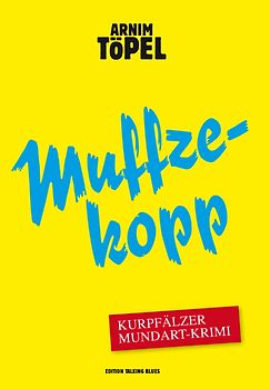 Muffzekopp – Zweiter Fall für Mister Nochdenkerles