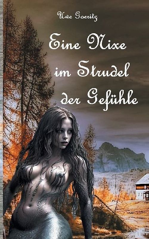 Eine Nixe im Strudel der Gefühle