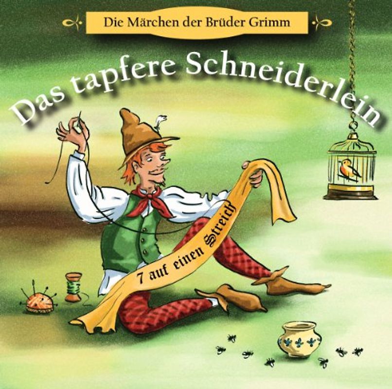 Brüder Grimm - Das Tapfere Schneiderlein