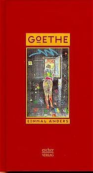 Goethe einmal anders