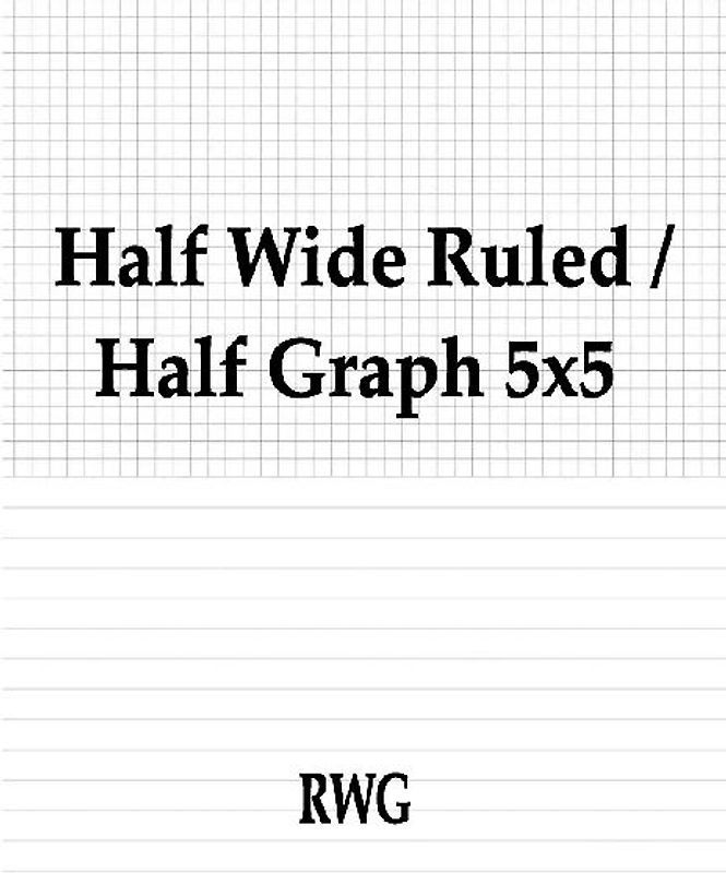 Half Wide Ruled / Half Graph 5x5