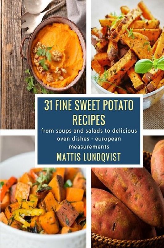 31 fine sweet potato recipes