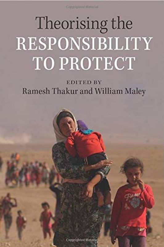 Theorising the Responsibility to Protect