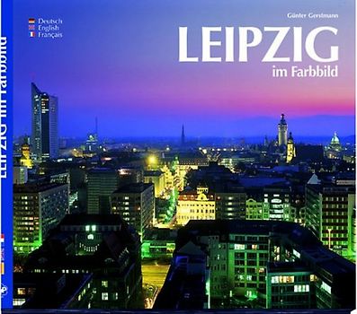 Leipzig im Farbbild
