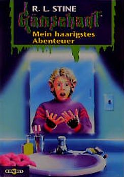 Gänsehaut / Mein haarigstes Abenteuer