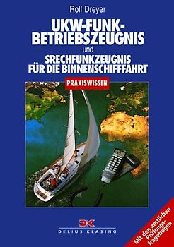 UKW - Funkbetriebszeugnis und Sprechfunkzeugnis für die Binnenschifffahrt