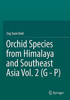 Orchid Species from Himalaya and Southeast Asia Vol. 2 (G - P)